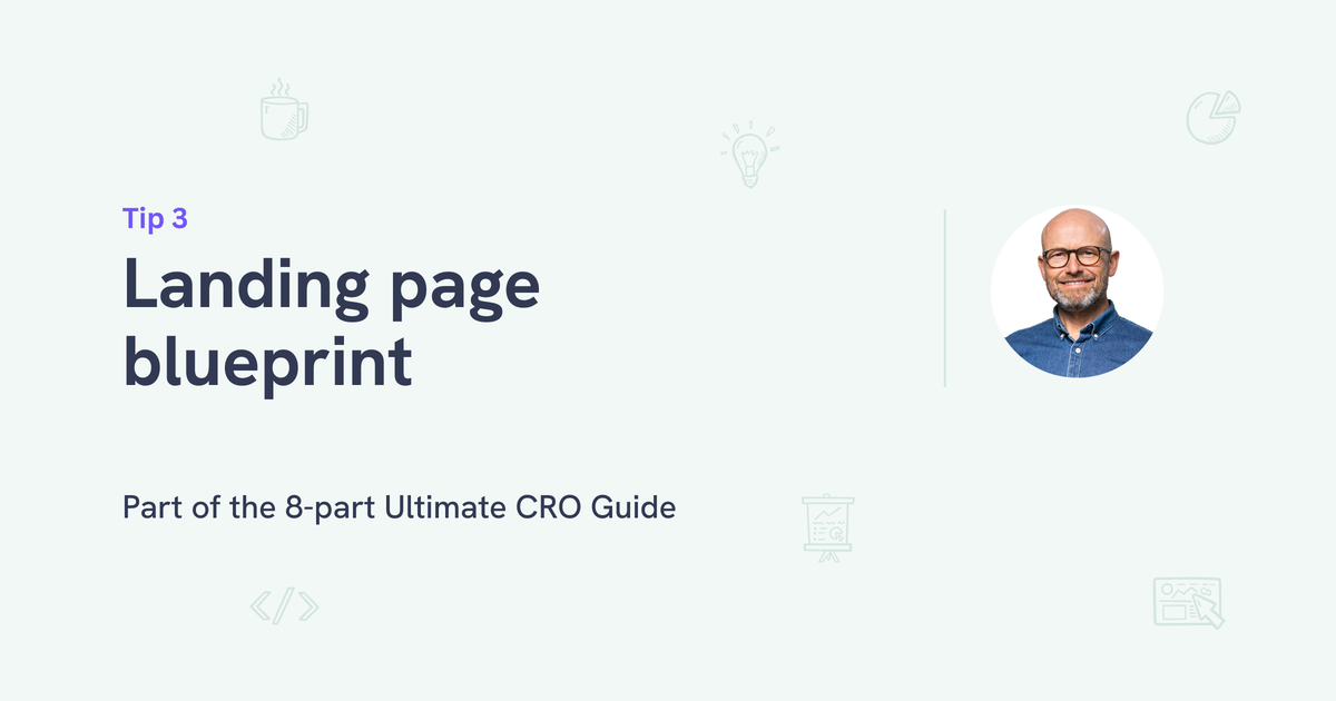 The blueprint for high-converting landing pages